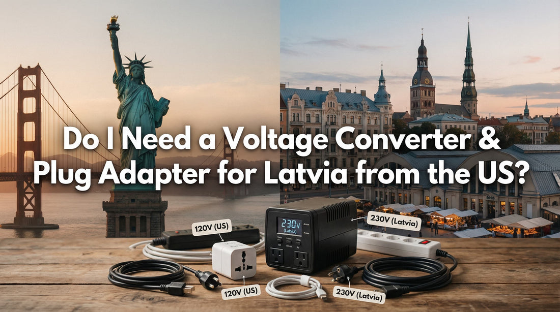 Do I Need a Voltage Converter & Plug Adapter for Latvia from the US