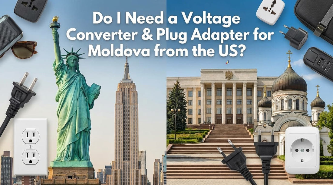 Do I Need a Voltage Converter & Plug Adapter for Moldova from the US