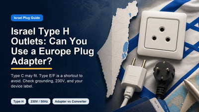 Israel Type H Outlets: Can You Use a Europe Plug Adapter?