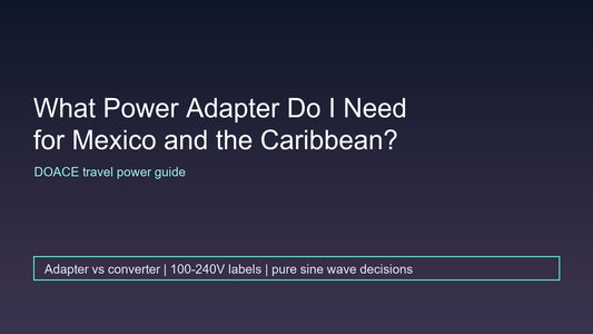 What Power Adapter Do I Need for Mexico and the Caribbean?