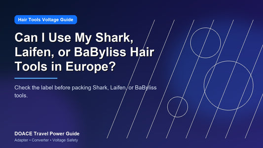 Can I Use My Shark, Laifen, or BaByliss Hair Tools in Europe?